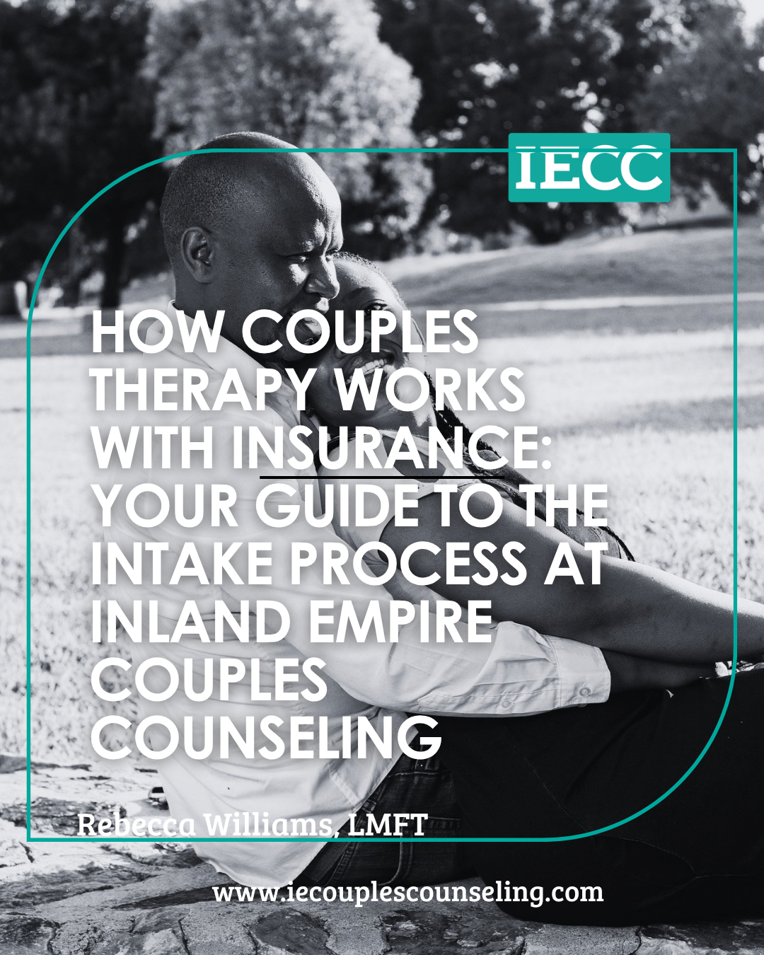 How Couples Therapy Works with Insurance: Your Guide to the Intake Process at Inland Empire Couples Counseling in Riverside, CA.