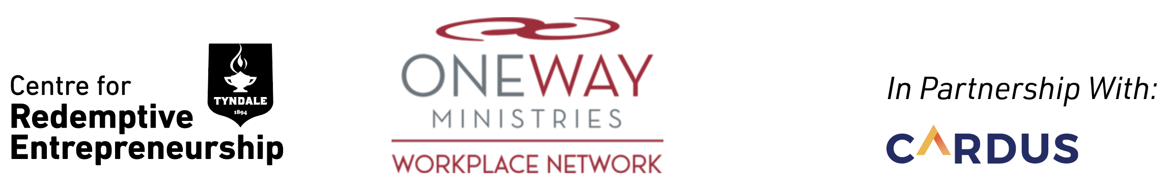 Logos of Centre for Redemptive Entrepreneurship, Tyndale University, OneWay Ministries Workplace Network, and Cardus with text indicating partnership.