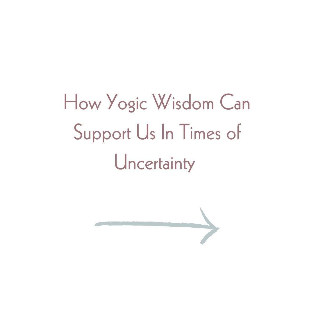 Yoga philosophy teaches us that we are material beings and that there is a part of us that is timeless, eternal, and unchanging. This wisdom has been informing my practice and how I approach this time.
 
The material world is ever-changing- our bodie