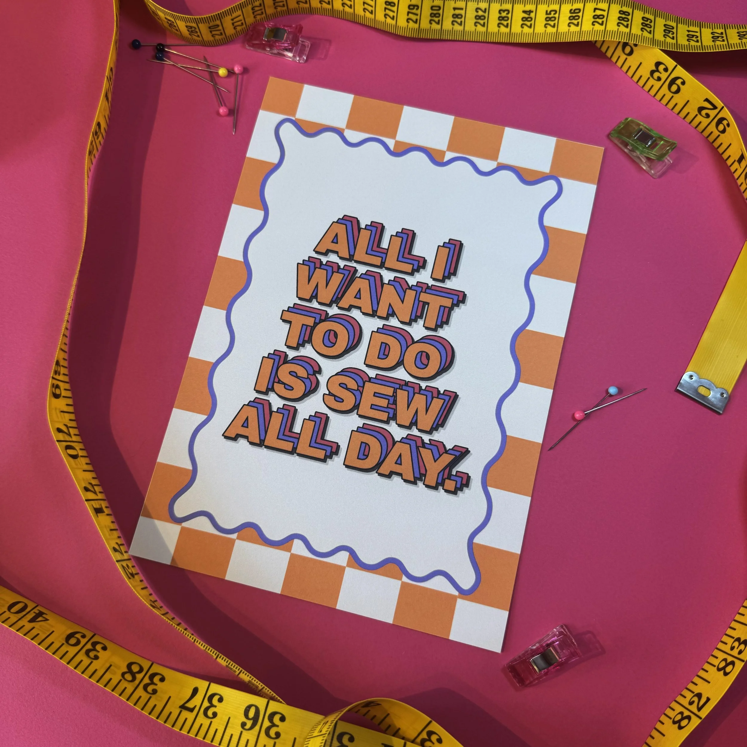 All I Want To Do Is Sew Print
