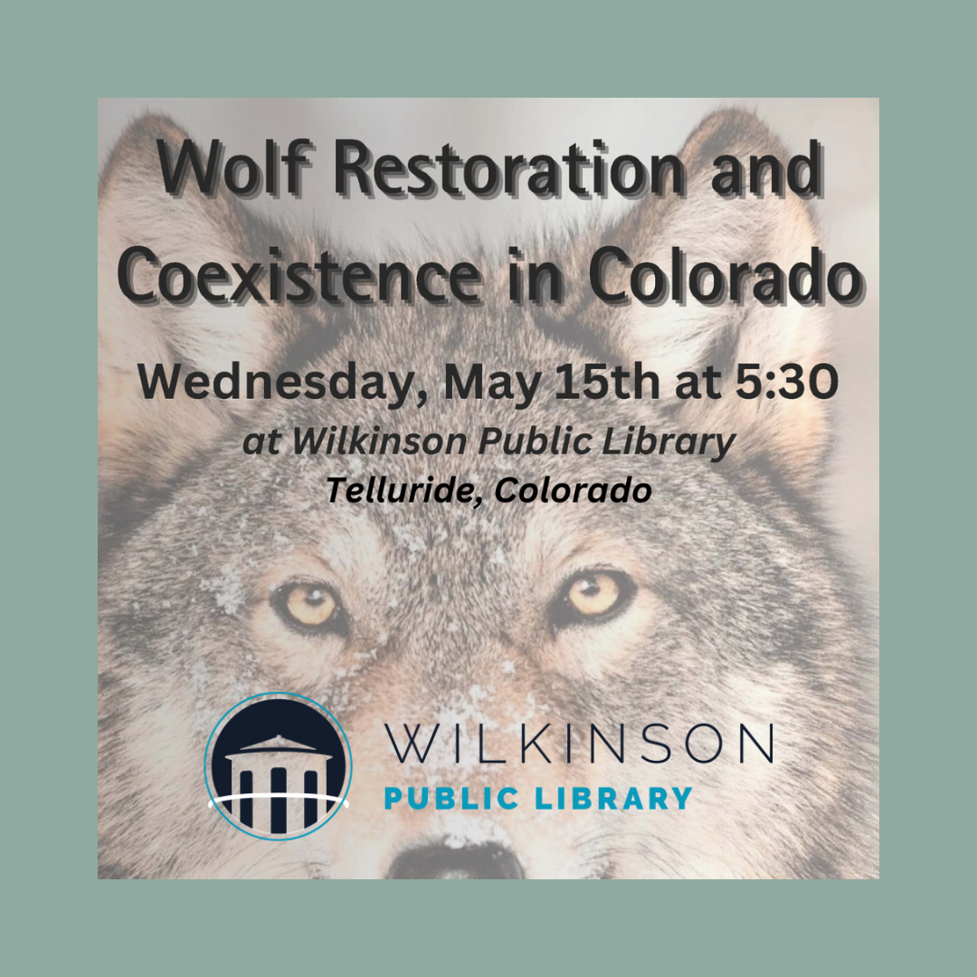 Wolf Restoration and Coexistence in Colorado