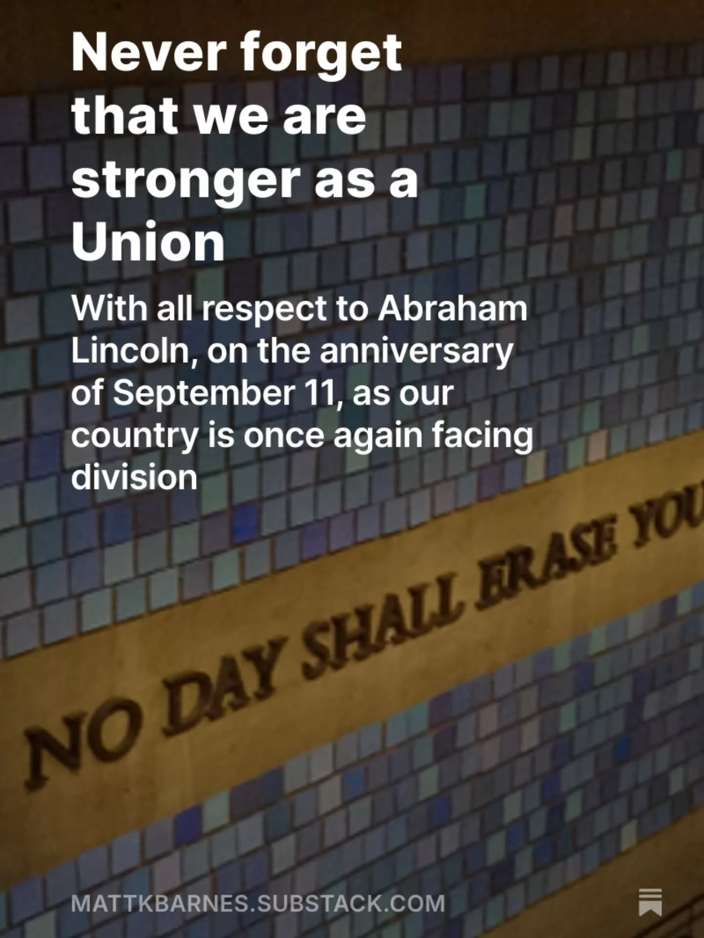 Thoughts on the anniversary of September 11, during a time of increasing civil discord. mattkbarnes.substack.com