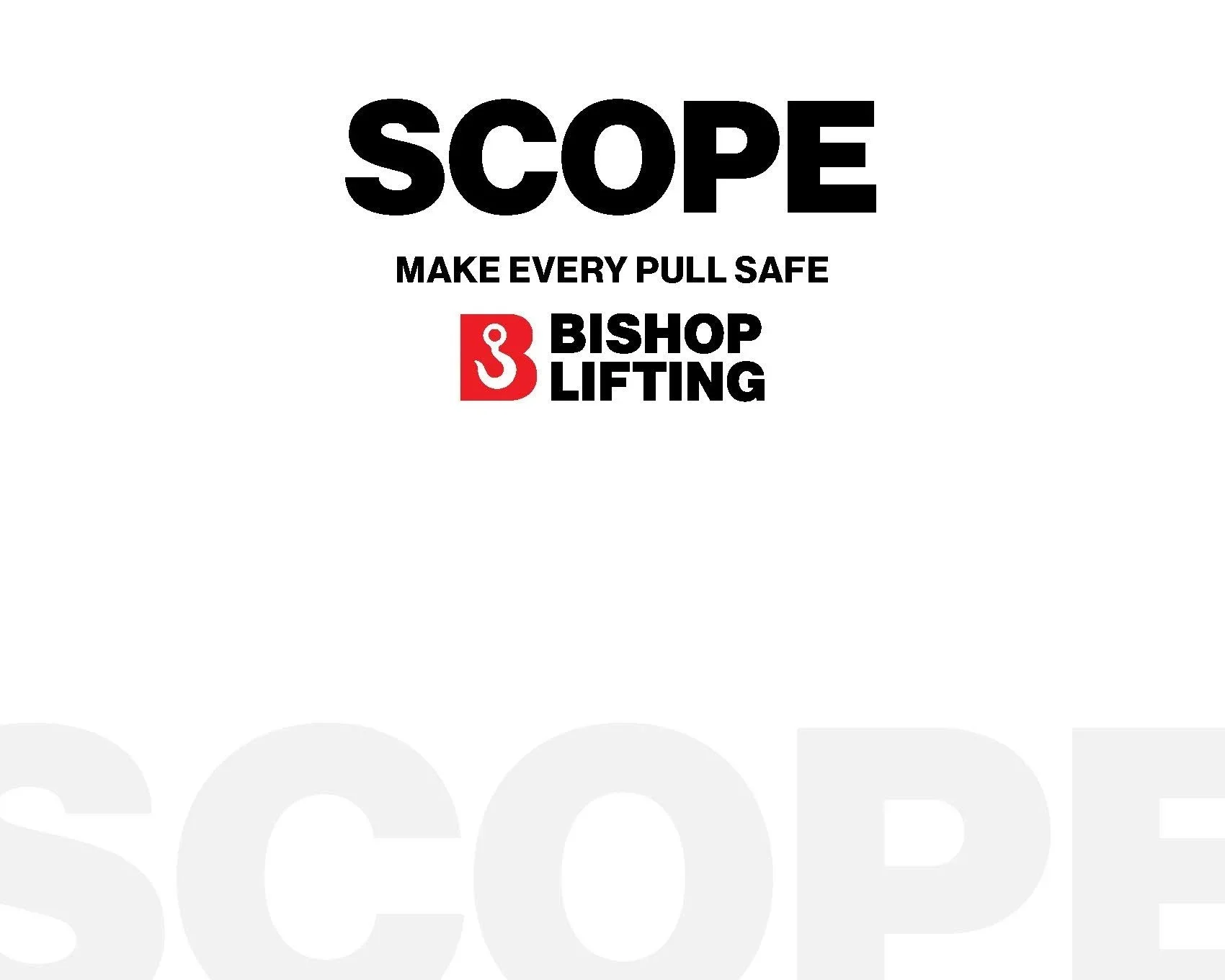 Text saying 'SCOPE MAKE EVERY PULL SAFE BISHOP LIFTING' with a red logo of a stylized lift symbol