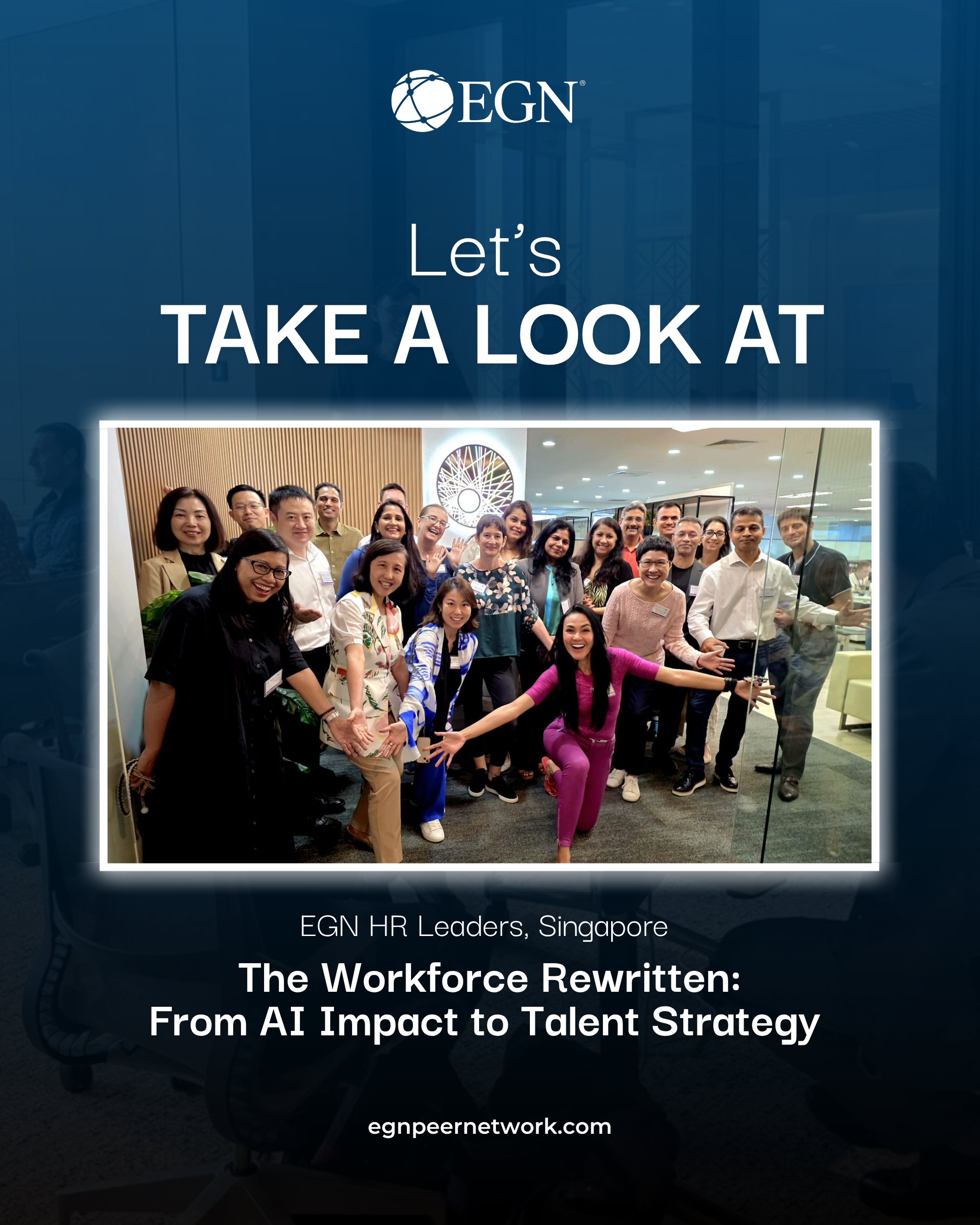 EGN Post Event: The Workforce Rewritten: From AI Impact to Talent Strategy