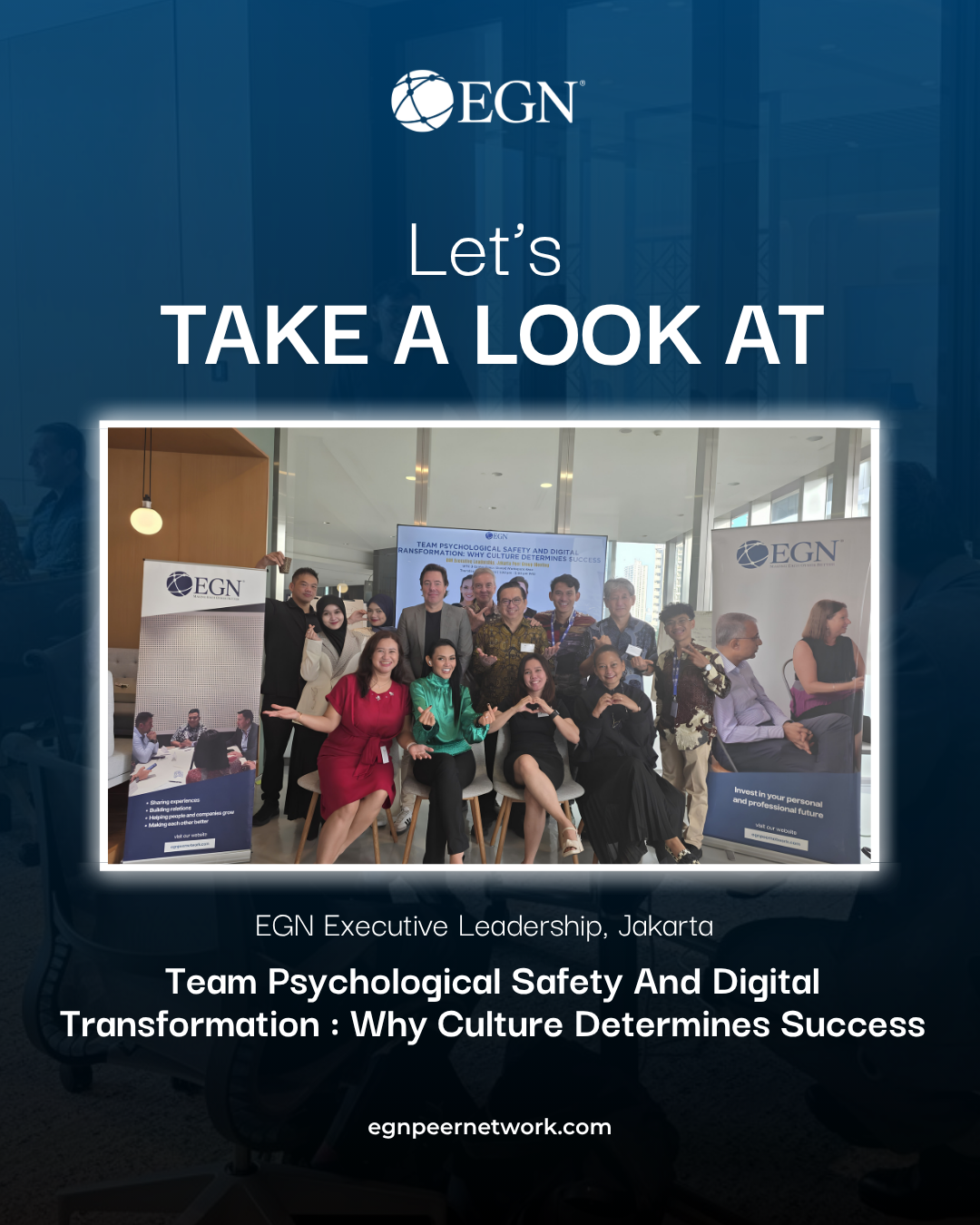 EGN Post Event : Team Psychological Safety And Digital Transformation : Why Culture Determines Success