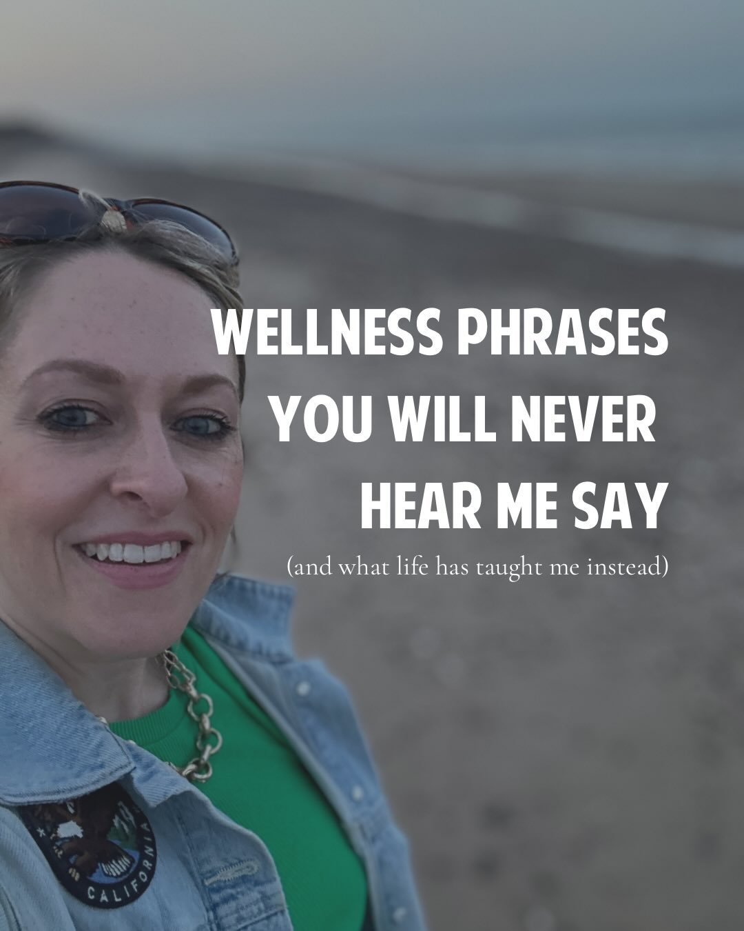 I used to say some of these things myself.

Not because I was trying to mislead anyone, but because they were the phrases I heard over and over again in the wellness world. 

They sounded comforting. Hopeful. Reassuring.

Then life became more compli