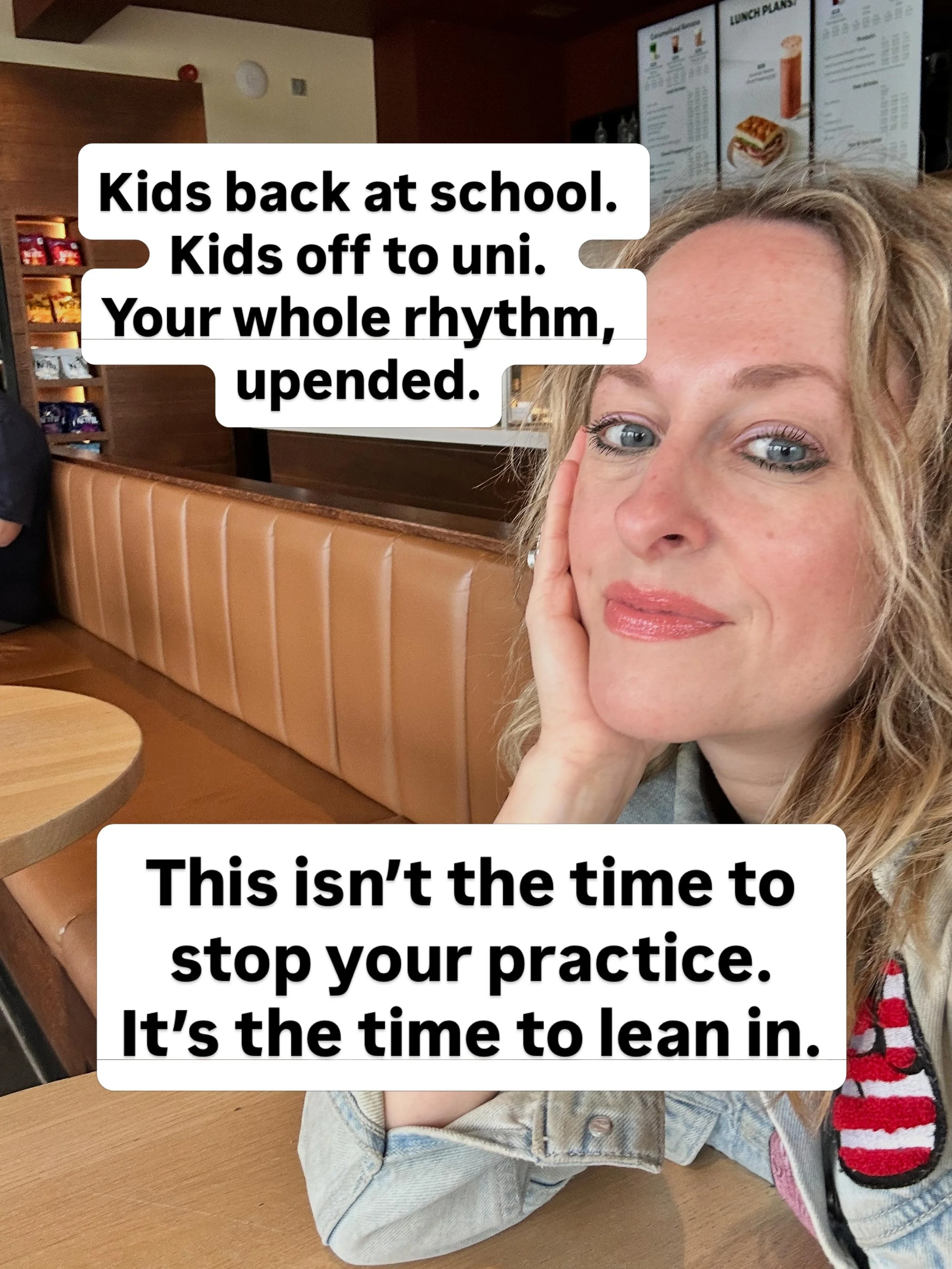 I get it. I&rsquo;m in this with you.

So many of us let the overwhelm of a new chapter - new routines, new schedules, everyone starting something - push us away from our practice. 

Just when we need it most, we drop it.

But change is exactly when 