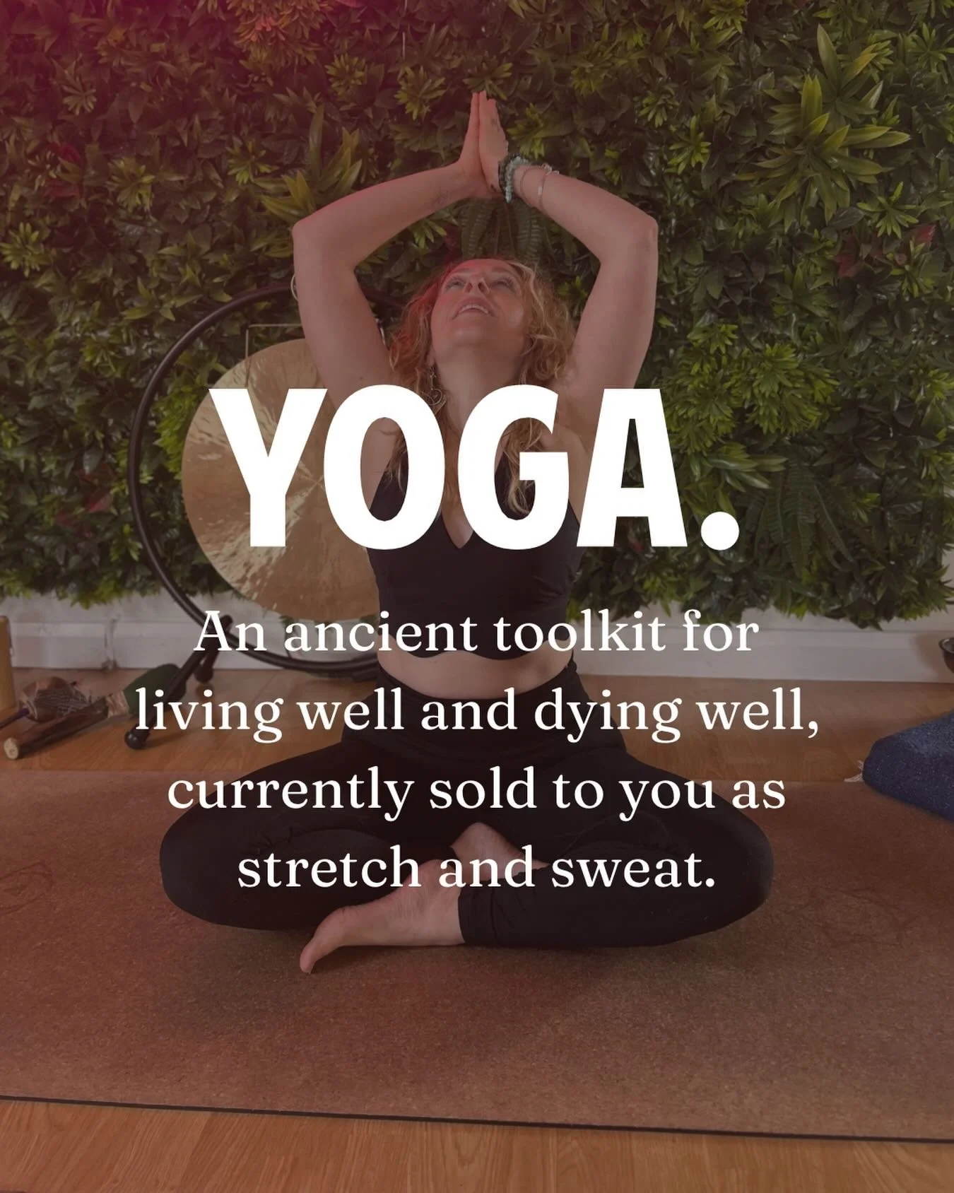 Yoga was never just about flexibility.

It&rsquo;s a complete toolkit, thousands of years old, for how to actually live, and eventually, how to let go. 

Somewhere along the way, that got flattened into stretch and sweat, a workout with candles.

The