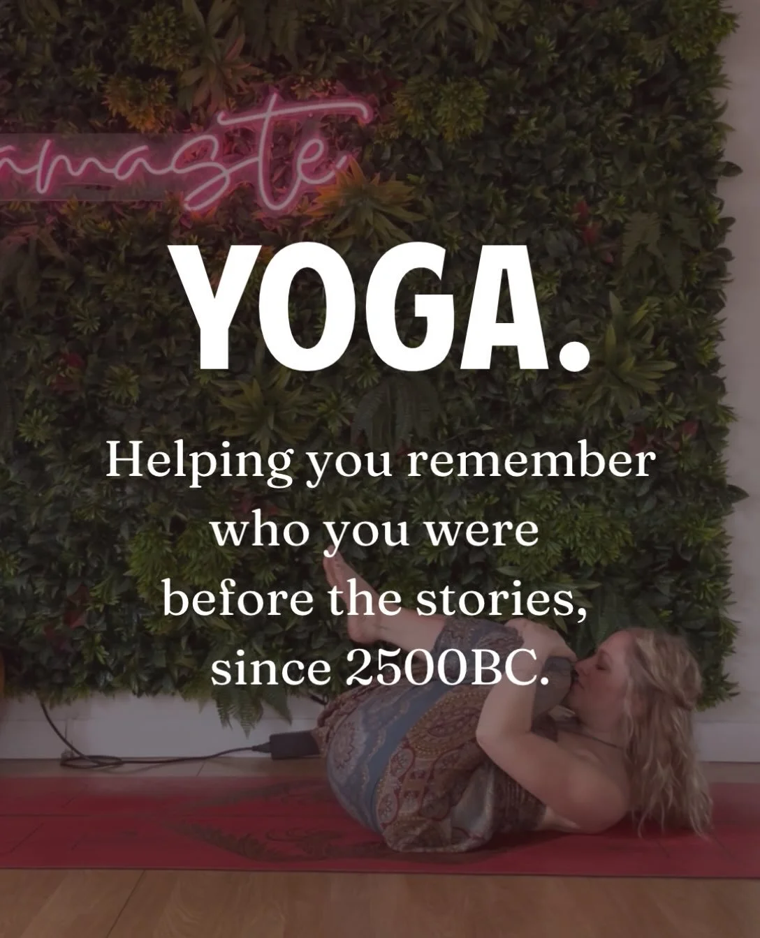 Yoga has been helping people become more themselves for a very long time.

It teaches you to notice your cycles, the rhythms of your energy, your moods, the seasons you move through. It strips away the stories you&rsquo;ve been telling yourself. It a