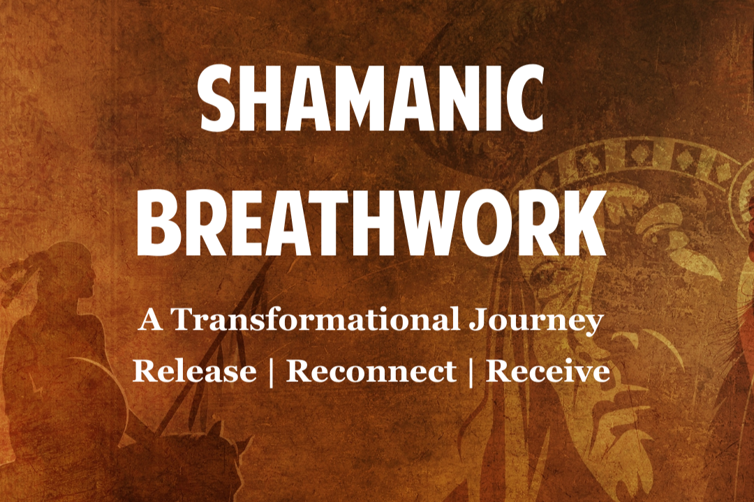 Text on a textured orange background that reads "Shamanic Breathwork: A Transformational Journey - Release | Reconnect | Receive" with faint images of a woman sitting and a shamanic figure in the background.