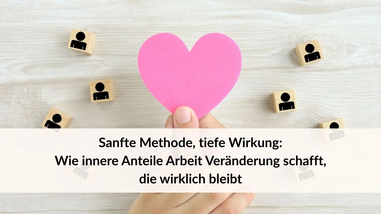 Blog Innere Anteile Arbeit
