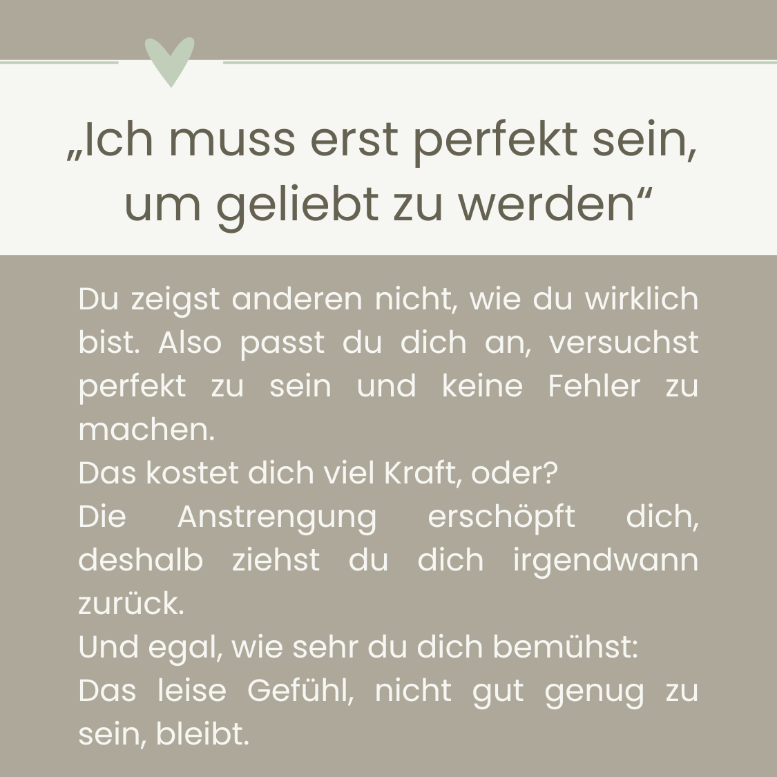 Ich muss erst perfekt sein um geliebt zu werden