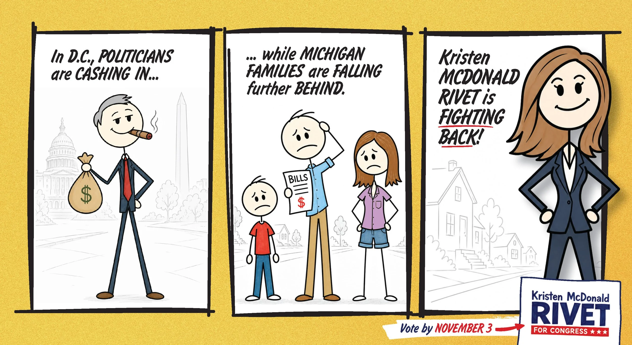 A political cartoon depicting a politician with a cigar and a bag of money standing in front of the Capitol building. The cartoon shows families in Michigan struggling with bills as D.C. politicians are focused on money. A campaign sign for Kristen M