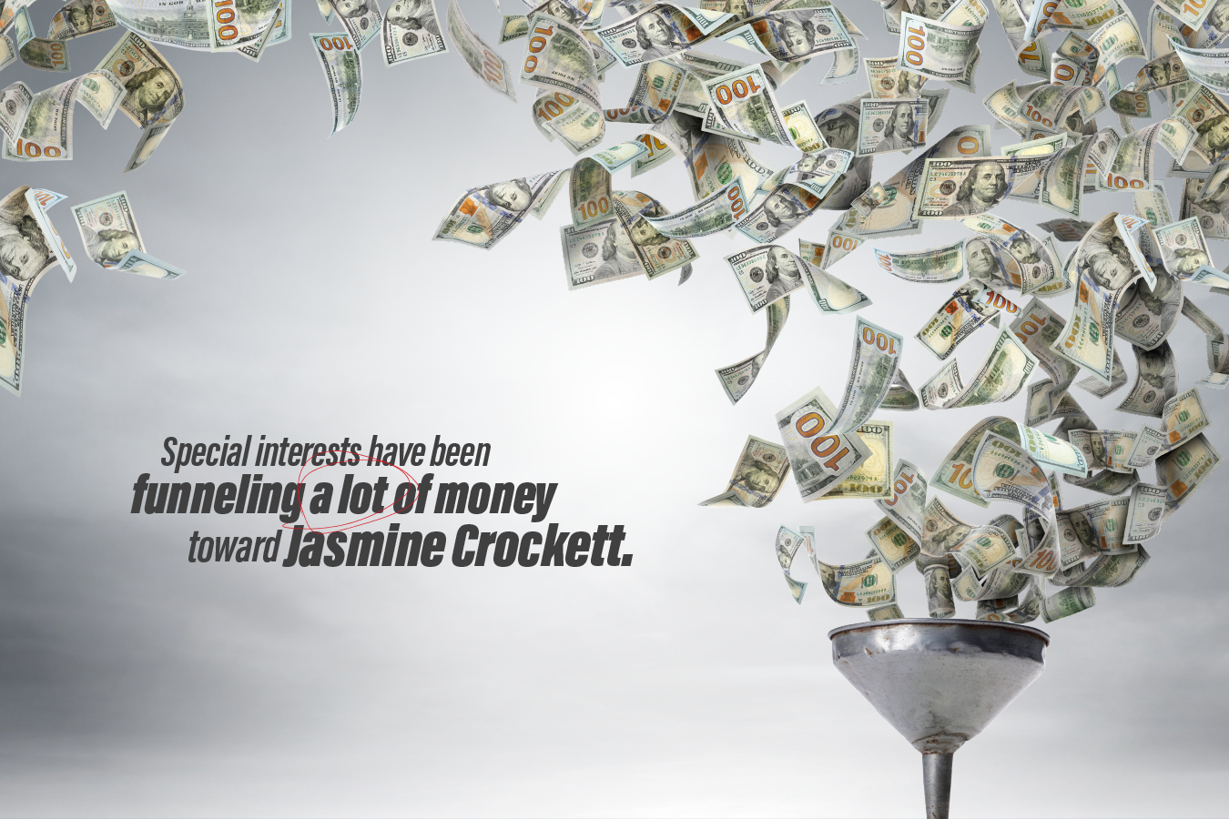 Hundreds of hundred-dollar bills falling into a metal funnel with a quote about money and Jasmine Crockett.