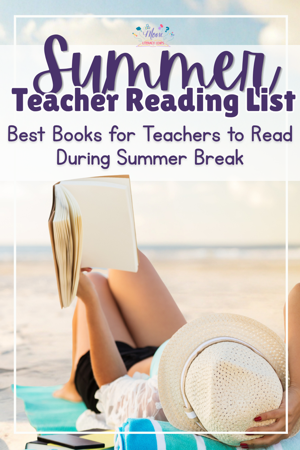 Summer Teacher Reading List: Best Books to Read During Summer Break