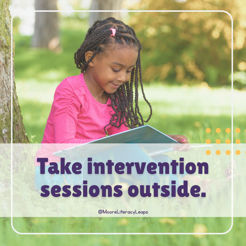 Take take interventions outside.