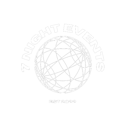 7 NIGHT EVENTS