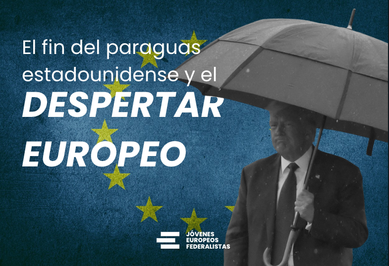 El fin del paraguas estadounidense y el despertar europeo