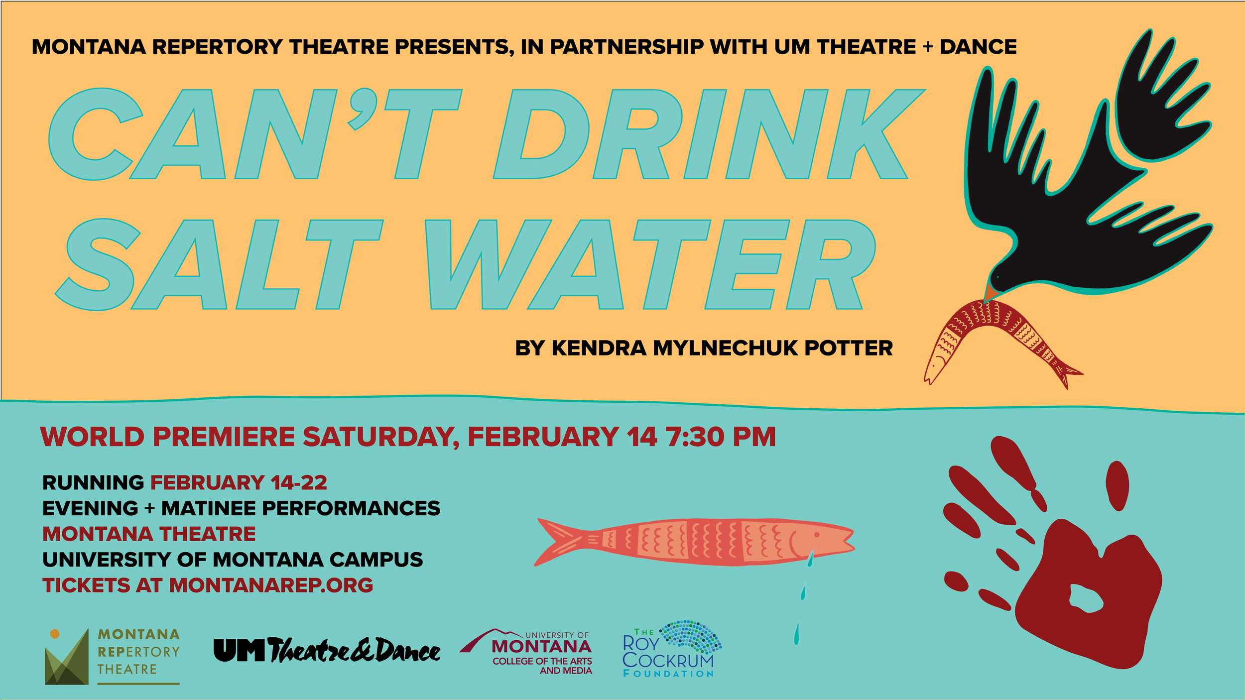 Can't Drink Salt Water + Montana Repertory Theatre + University of Montana Campus + February 14 – 22, 2026