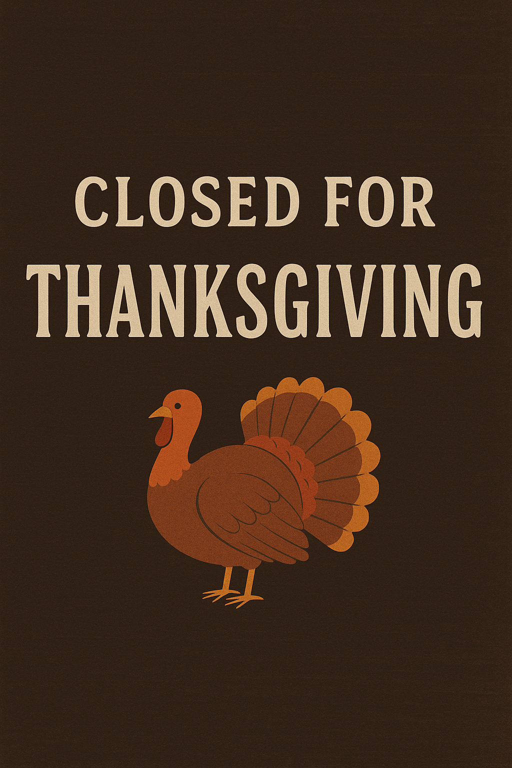 Closed. Happy Thanksgiving!