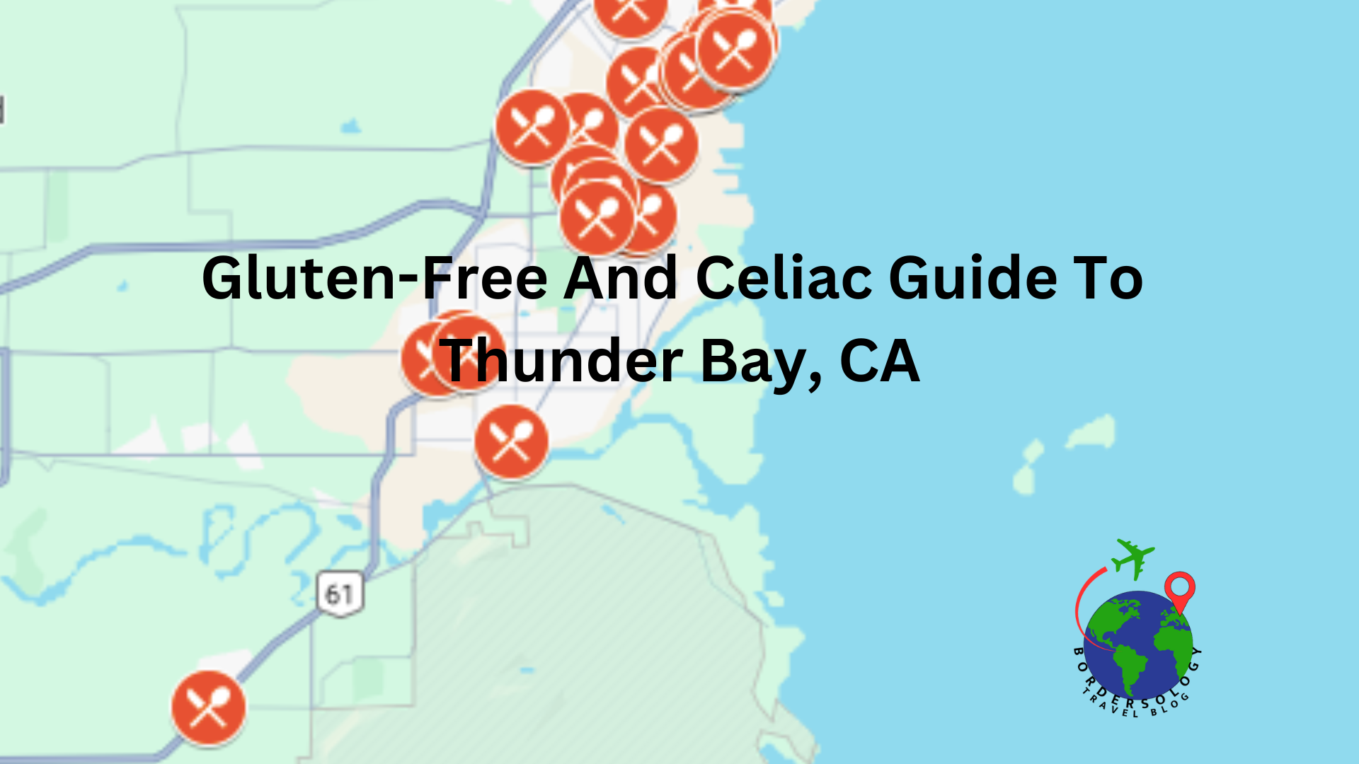 Gluten-Free And Celiac Guide To Thunder Bay, CA