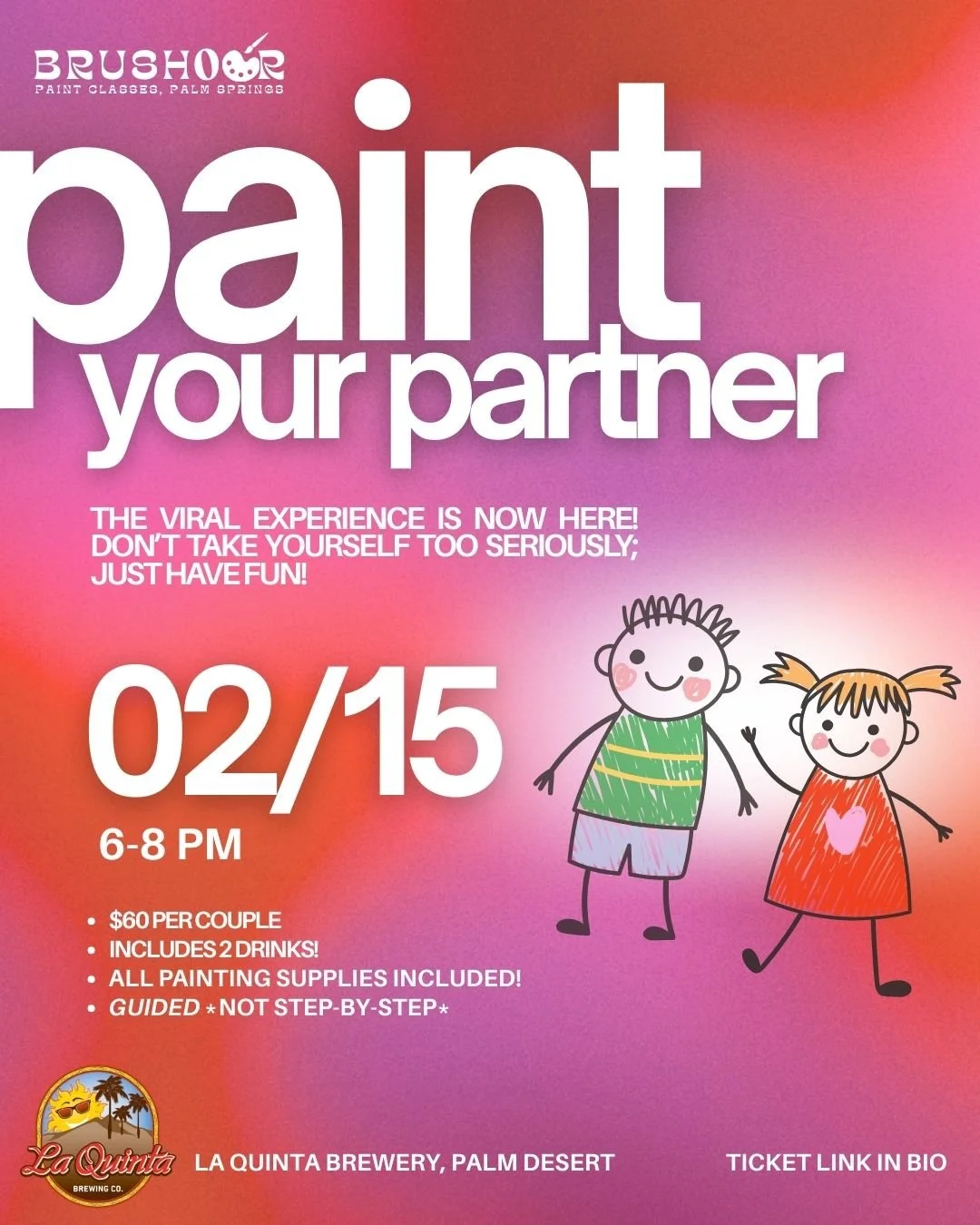 02/15/26 6-8  PM Paint Your Partner @ La Quinta Brewery, Palm Desert