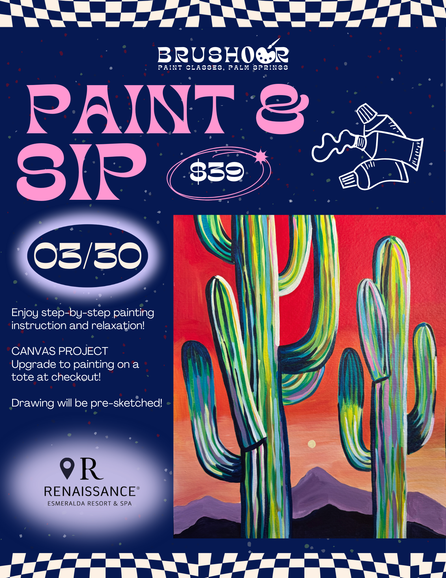 03/30/26  6-8 PM Paint and Sip Saguaro @ Renaissance Esmeralda Resort & Spa
