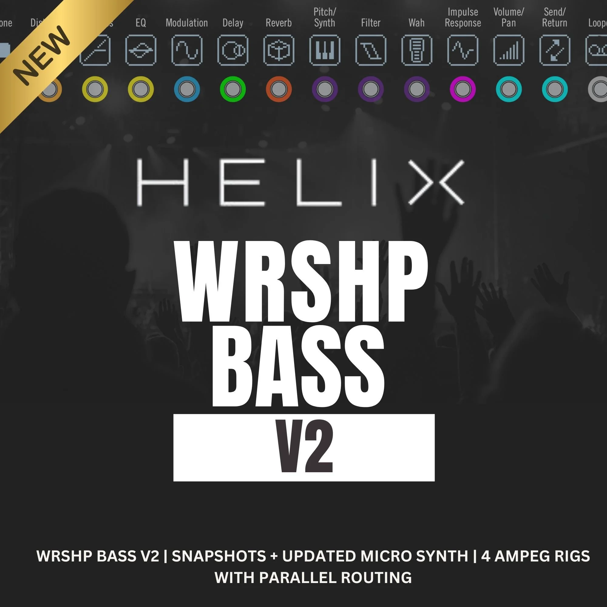 WRSHP BASS V2 + ADVANCED AMP PACK (HX STOMP DOWNLOAD)