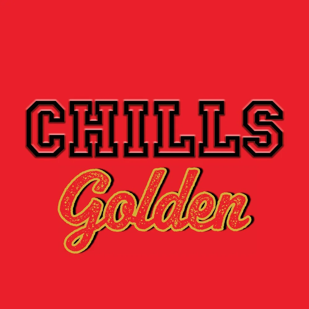 Red background with the words "CHILLS" in black and red bold block letters at the top, and "Golden" in yellow cursive font with a red outline below.