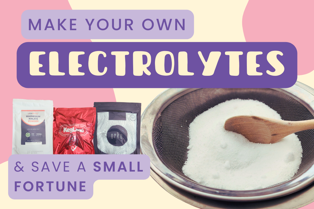 Make your own electrolytes &amp; save a small fortune