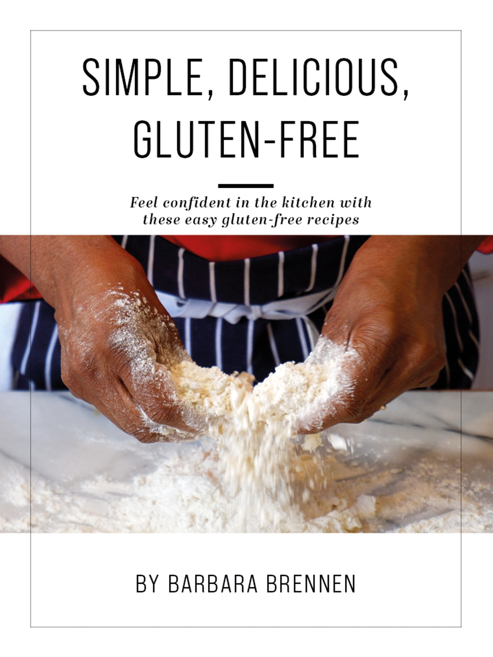 Simple Delicious Gluten Free by Barbara Brennen copy.png