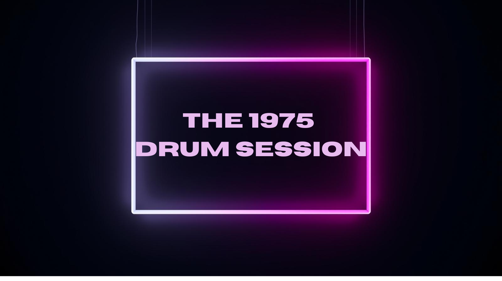 The 1975 Drum Session (Free)