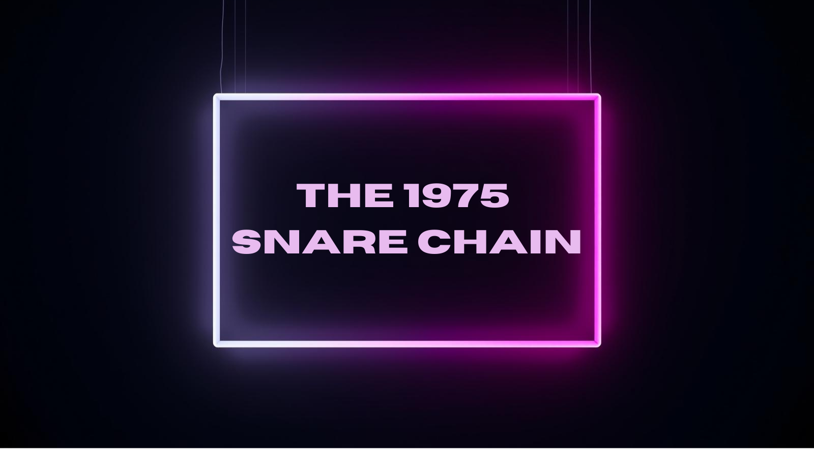 The 1975 Snare Chain (Free)