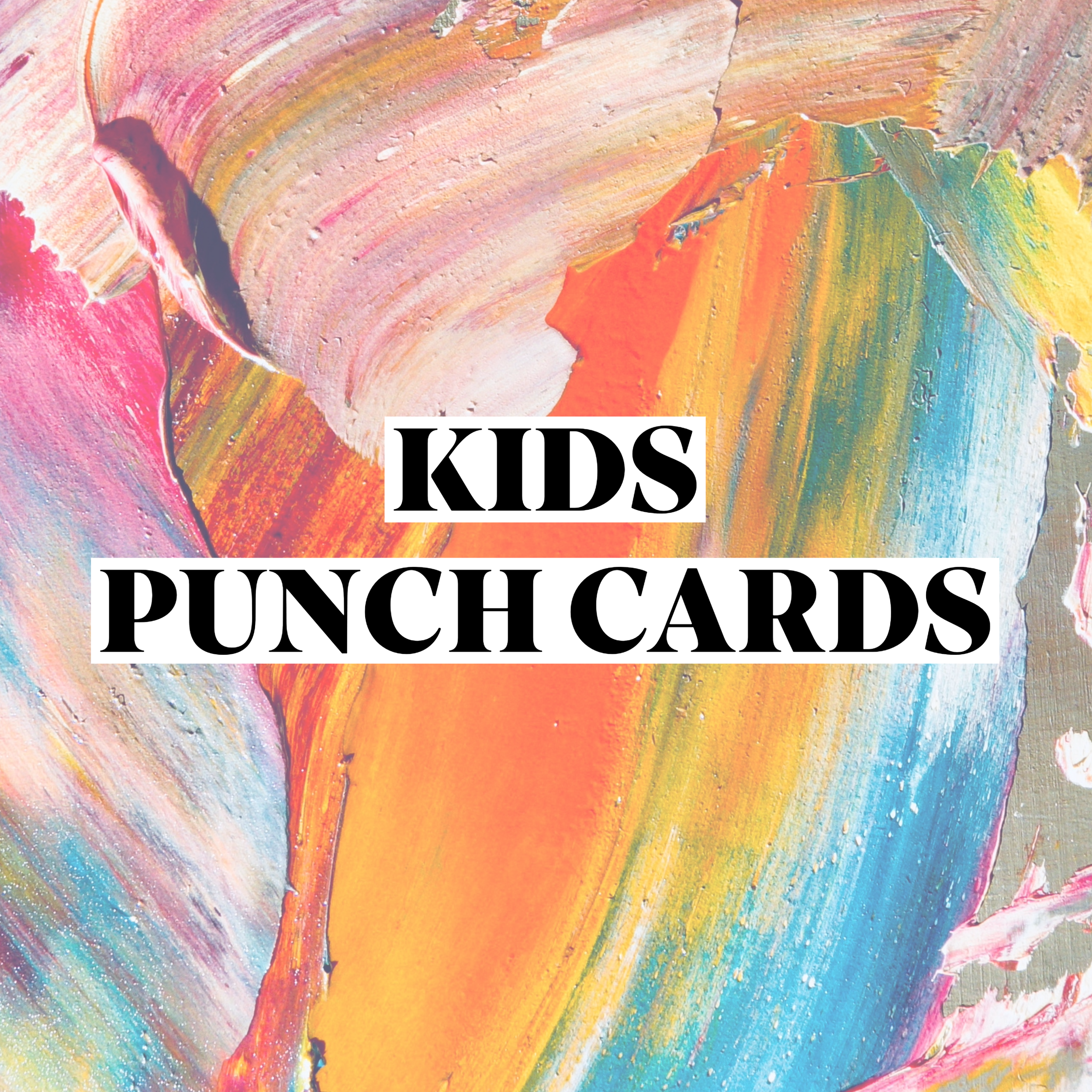 Kids & Teens Art Experiences Punch Card