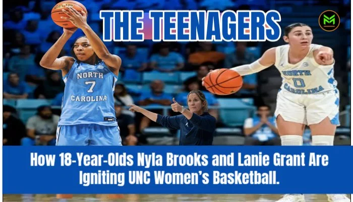 The Teenagers: How 18-Year-Olds Nyla Brooks and Lanie Grant Are Igniting UNC Women’s Basketball