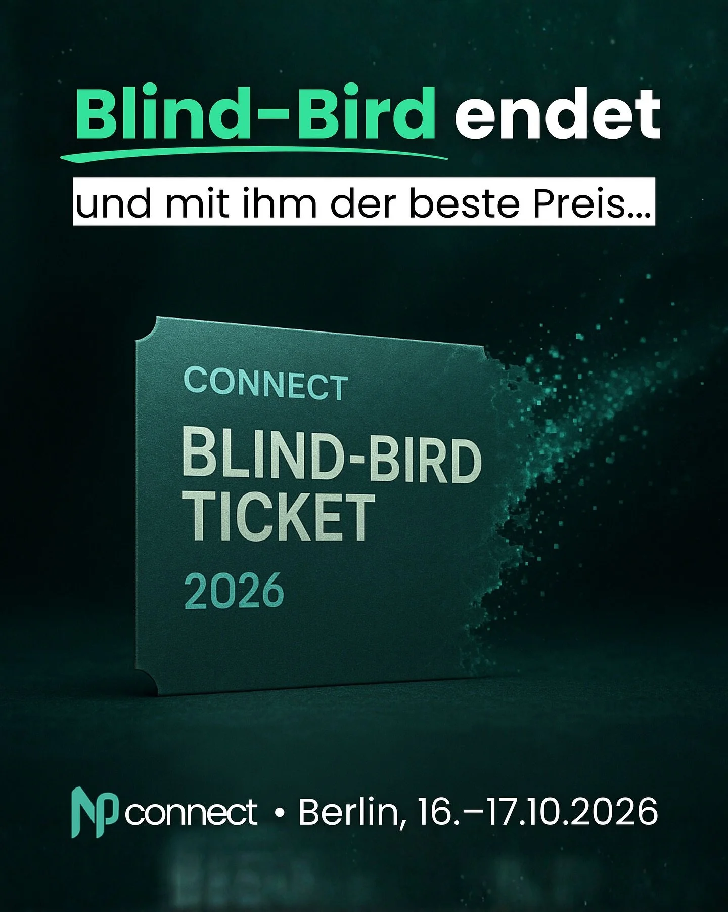 Fast alle Blind-Bird-Tickets sind weg und damit auch der g&uuml;nstigste Preis f&uuml;r die Connect 2026.

Wow, das ging super schnell und bereits jetzt in gro&szlig;er Vorfreude. 

Weil ihr unser Event so gefeiert habt, gibt es im kommenden Jahr sog