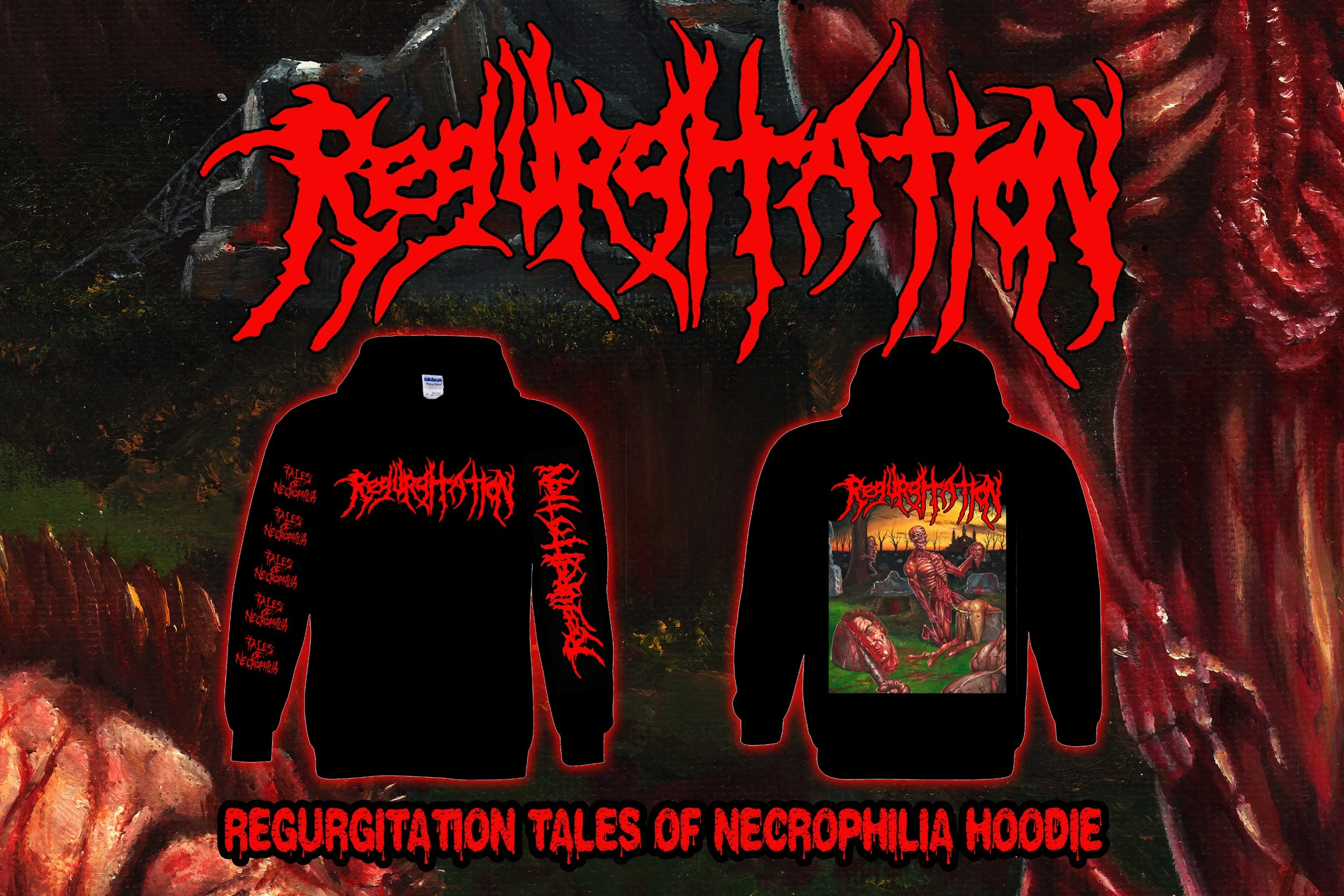 REGURGITATION  "TALES OF NECROPHILIA" HOODIE