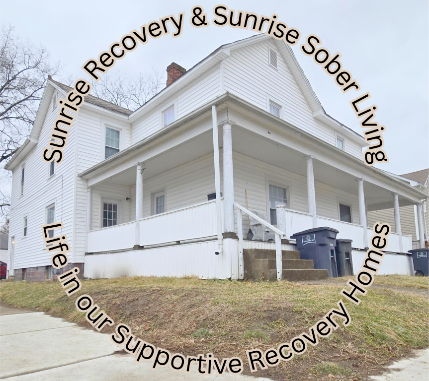 Sunrise Recovery & Sober Living: Life in Our Supportive Housing