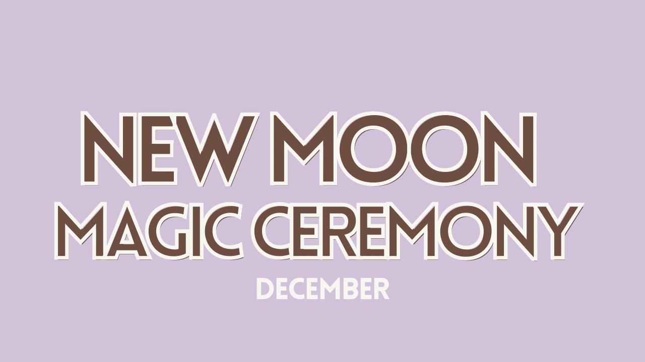 December New Moon Ceremony ✨