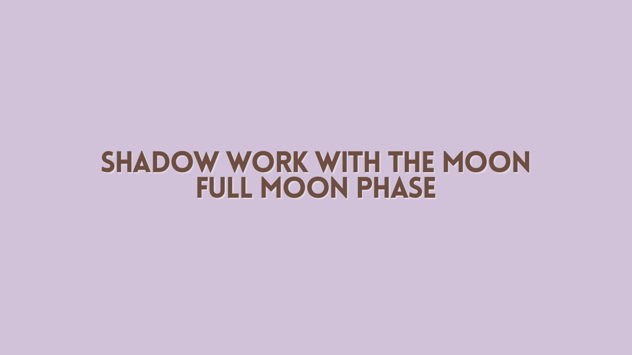 Shadow Work with The Moon