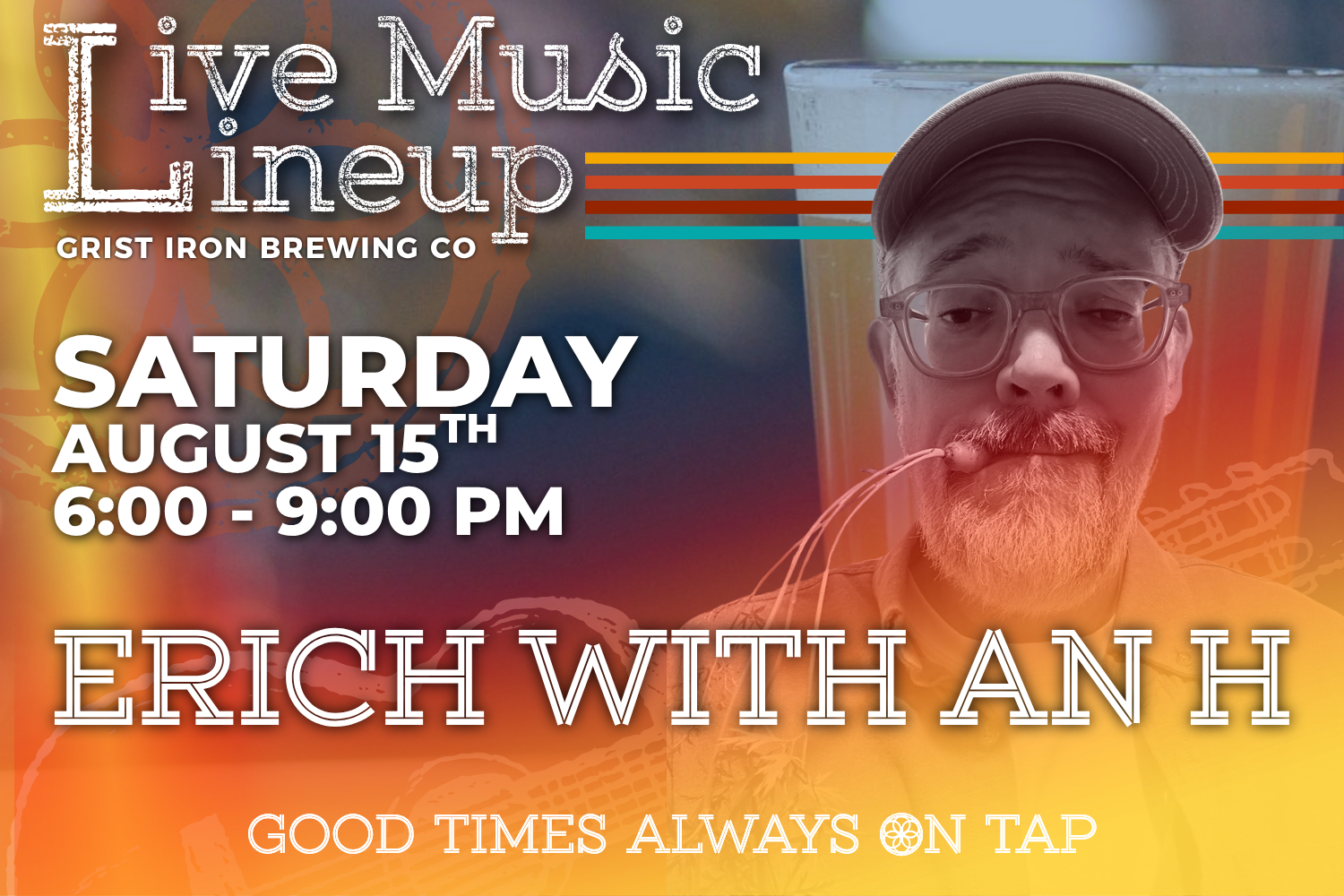 Live Music Lineup: Erich with an H