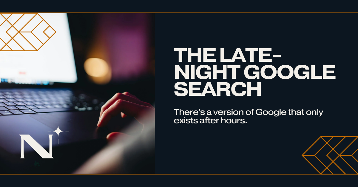 The Late-Night Google Search