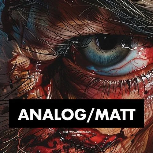 Analog/Matt: Issue Five