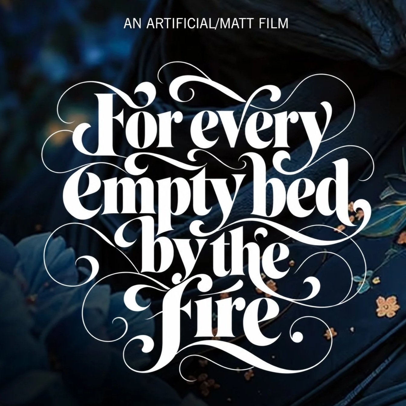 For Every Empty Bed By The Fire