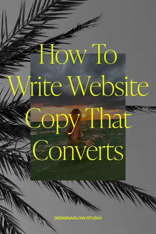 How To Write Website Copy That Converts | Design Aglow Studio | Brand ...