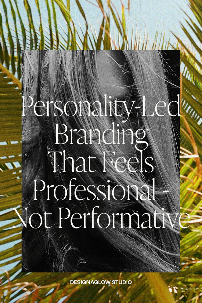 Personality-Led Branding That Feels Professional - Not Performative