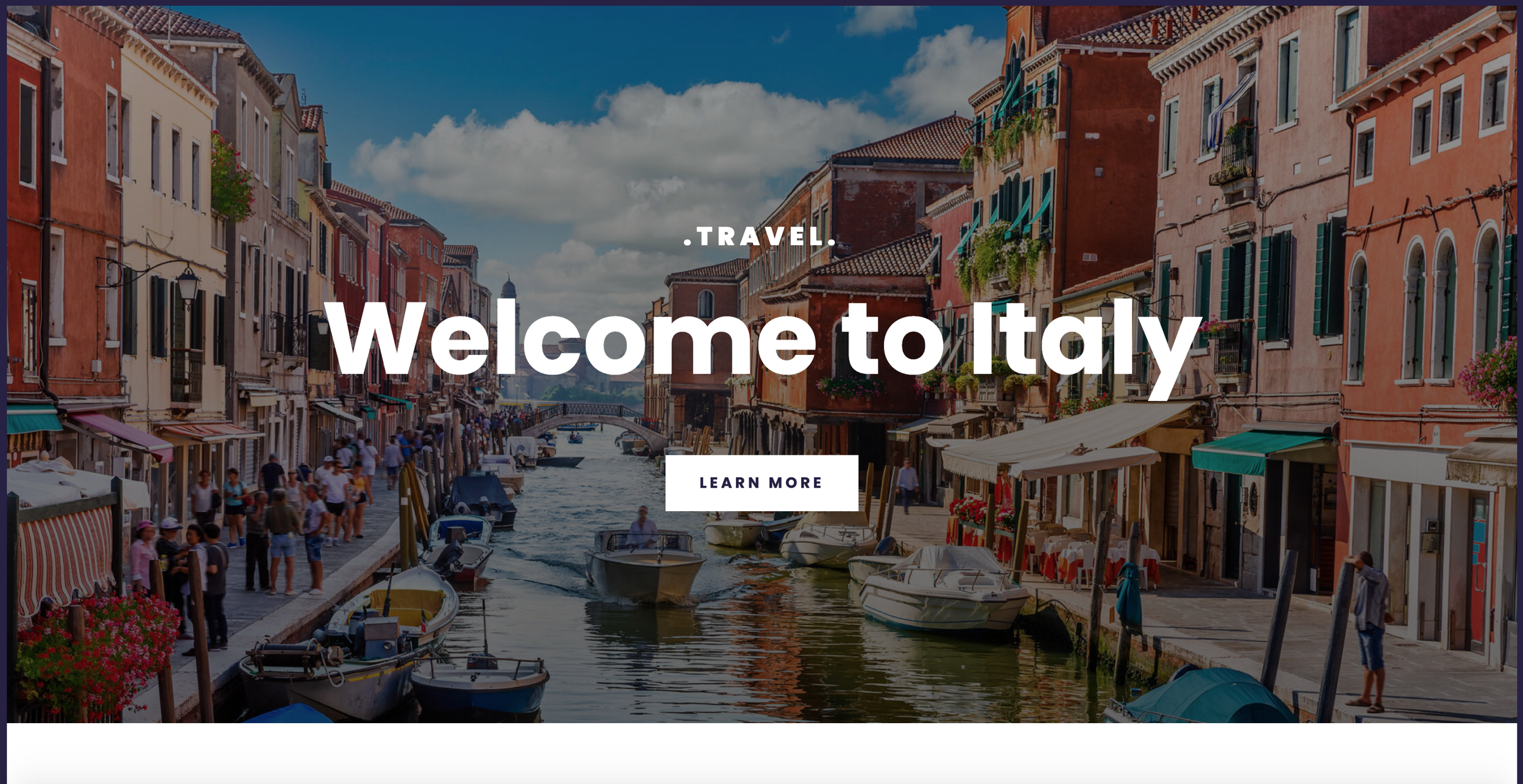 Travel Website- An interactive website on one of my favorite destinations- Italy. The user can click on any links to provide them with more information on any of the topics. This is a responsive website so the user can visit on any device.
Used HTML,