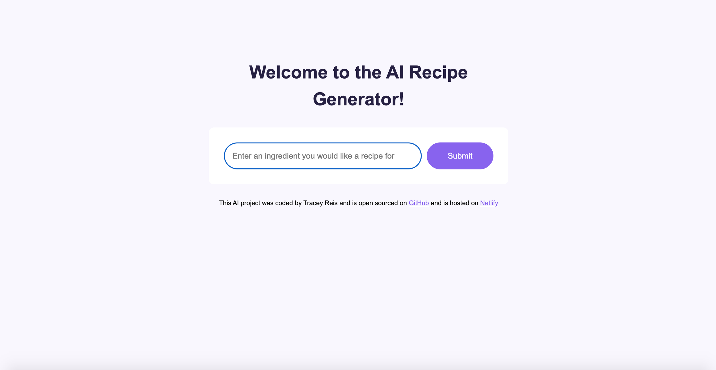 AI Recipe Generator- A website where a user can type an ingredient and AI will return a random recipe using the ingredient. Used Javascript, HTML, CSS, APIs, Bootstrap