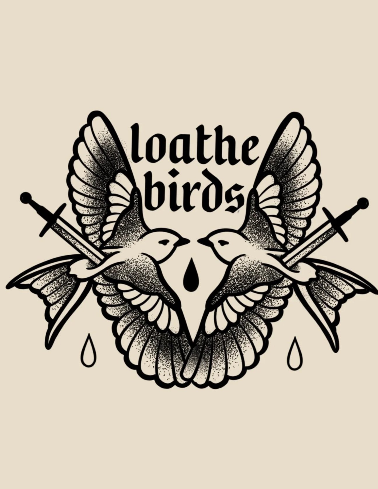 JUST A BUNCH A LOATHE BIRDS