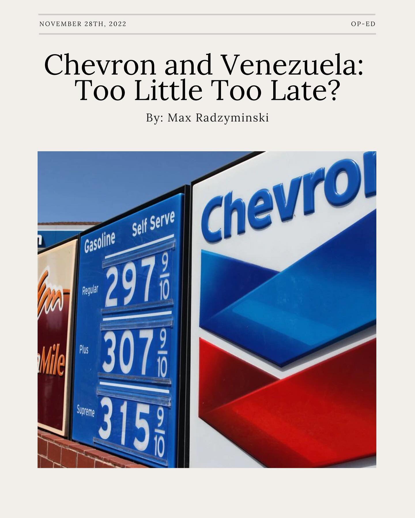 We&rsquo;re back with another Op-Ed about Chevron coming back to Venezuela, written by Max Radzyminski. Enjoy! 💙🤍